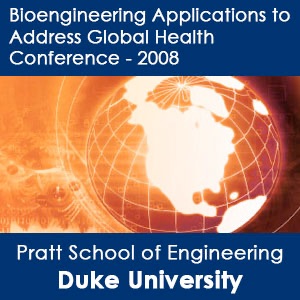 Bioengineering Applications to Address Global Health Conference - 2008 - video cover