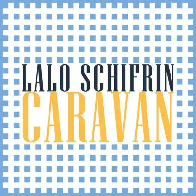 Caravan - Lalo Schifrin