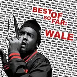 Best of So Far - Wale