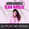 Dj Play My Song (feat. Elan Noelle) - Single