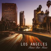 Los Angeles Piano Bar Music Collection: Classy Jazz & Soft Piano Music for Background, Moody Piano Café Songs artwork