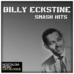 Smash Hits - Billy Eckstine - Billy Eckstine