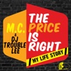 My Life Story / The Price Is Right - Single