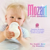 Mozart For Babies - To Calm And Sooth artwork