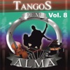 Tangos de Mi Alma, Vol. 8
