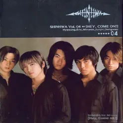 Hey, Come On! - Shinhwa