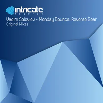 Monday Bounce (Original Mix) by Vadim Soloviev song reviws