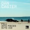 Fell Into Pieces (Niconé & Sascha Braemer Remix) - Dan Caster lyrics