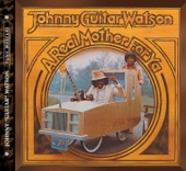 Johnny "Guitar" Watson - I Wanna Thank You