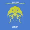 Everything Comes To an End - EP album lyrics, reviews, download