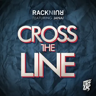 Cross the Line by RacknRuin song reviws