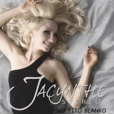 Stereo (feat. Fito Blanko) - Single - Jacynthe