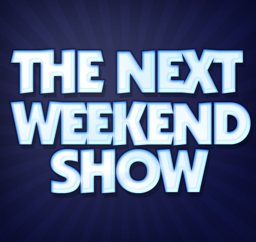 Next Weekend Show cover