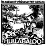 Hullabaloo - Big As Alaska