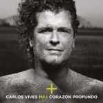 Carlos Vives - Las Cosas de la Vida