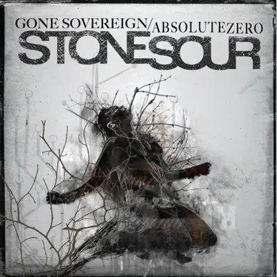 Gone Sovereign / Absolute Zero - Single - Stone Sour
