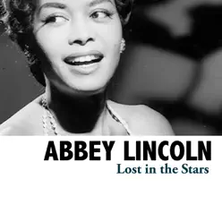 Lost in the Stars - Abbey Lincoln