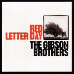 The Gibson Brothers - One Raindrop