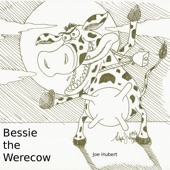 Joe Hubert - Bessie the Werecow