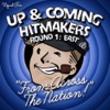 Up & Coming Hitmakers, Round 1: East