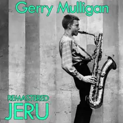 Jeru - Gerry Mulligan Jeru - Gerry Mulligan
