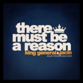 Jacin, King General - There Must Be a Reason