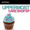 Uppermost - Cake Shop is Dope