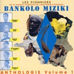 Bankolo Miziki - Anthologie, Vol. 1