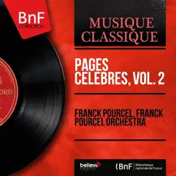 Pages Célèbres, vol. 2 (Stereo Version) - Franck Pourcel Pages Célèbres, vol. 2 (Stereo Version) - Franck Pourcel