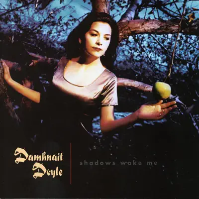 Shadows Wake Me - Damhnait Doyle Shadows Wake Me - Damhnait Doyle