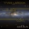 Milky Way (Tony Sylla Remix) [feat. Trisha] - Yves Larock lyrics