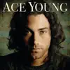Ace Young (Bonus Track Version) album lyrics, reviews, download