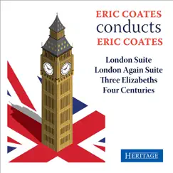 Eric Coates conducts Eric Coates by Eric Coates & Philharmonic Promenade Orchestra album reviews, ratings, credits