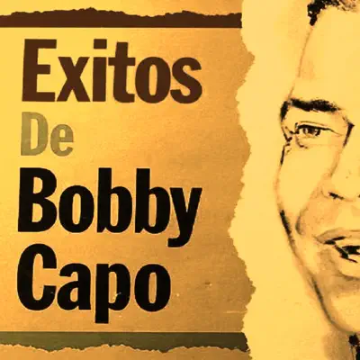 Éxitos - Bobby Capó