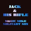 Jack & His Rifle (Magic Mike Military Mix) - Single artwork