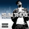 Slim Thug - Playa You Don't Know