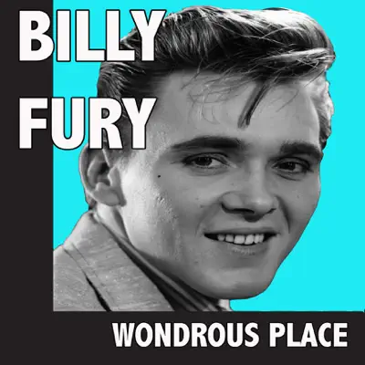 Wondrous Place - Billy Fury Wondrous Place - Billy Fury