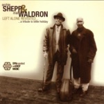 Archie Shepp & Mal Waldron - Nice Work If You Can Get It