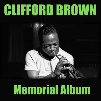 Memorial Album - Clifford Brown Memorial Album - Clifford Brown