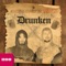 Drunken (Max Farenthide Radio Edit) - Basslovers United lyrics
