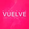 Stream & download Vuelve - Single