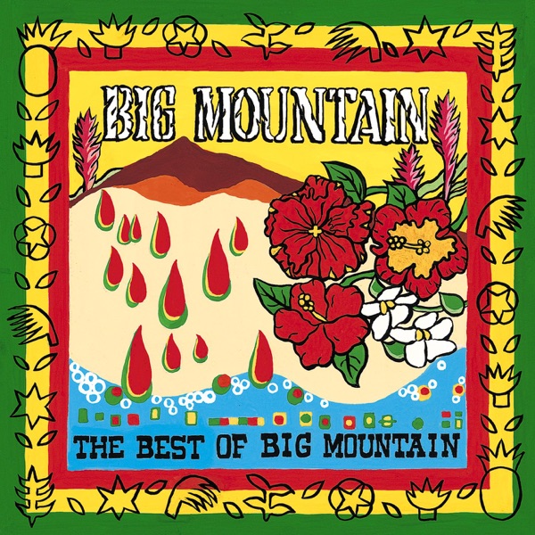 Big Mountain - Baby I Love Your Way