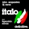 Italo - John Acquaviva & DJ Remo lyrics