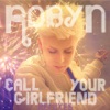 Call Your Girlfriend (Remixes) - EP artwork