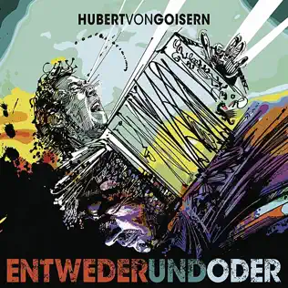 ladda ner album Hubert von Goisern - Entwederundoder