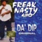 Da' Dip (Original) - Freak Nasty lyrics