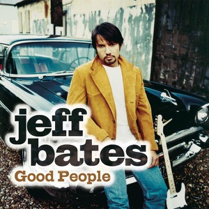 Jeff Bates - Good People - Line Dance Music