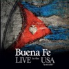 Buena Fe - Live in the USA