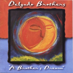 Delgado Brothers - Talk to My Friend