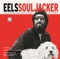 Souljacker, Pt. 1 - Eels lyrics